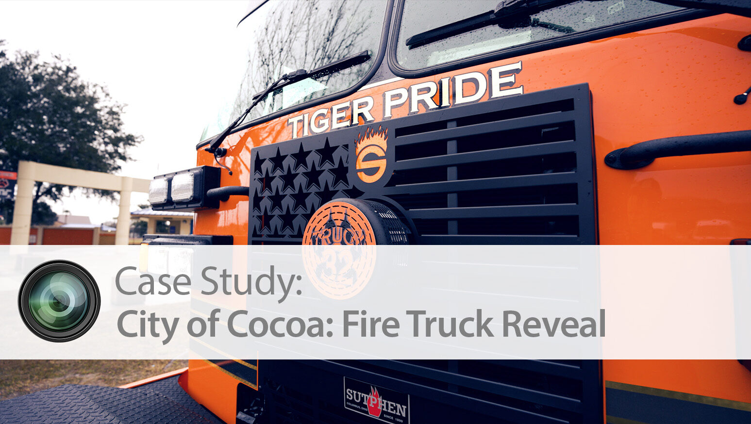 Case Study: City of Cocoa’s “Tiger Pride Fire Truck Reveal Video”